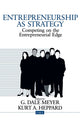 Book cover of: Entrepreneurship as Strategy. By: G. Dale Meyer