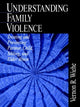 Book cover of: Understanding Family Violence