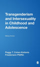 Book cover of: Transgenderism and Intersexuality in Childhood and Adolescence. By: Peggy T Cohen-Kettenis