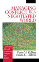 Book cover of: Managing Conflict in a Negotiated World. By: Peter M. Kellett