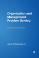 Book cover of: Organization and Management Problem Solving. By: James T. Ziegenfuss Jr.