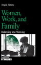 Book cover of: Women, Work, and Families. By: Angela J. Hattery