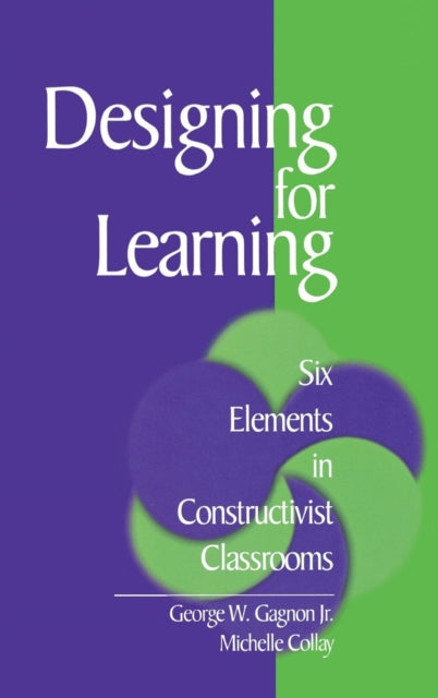 Book cover of: Designing for Learning. By: George W., Jr. Gagnon