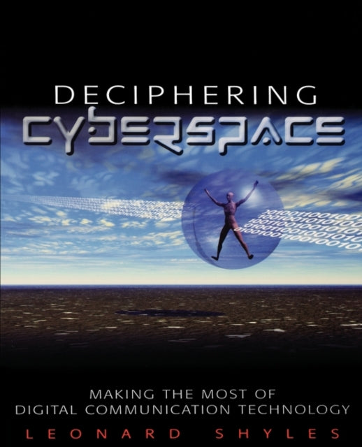 Book cover of: Deciphering Cyberspace. By: Leonard C. Shyles