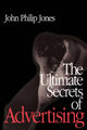 Book cover of: Ultimate Secrets of Advertising. By: John Philip Jones