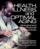 Book cover of: Health, Illness, and Optimal Aging. By: Carolyn M. Aldwin