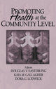 Book cover of: Promoting Health at the Community Level. By: Doug V. Easterling