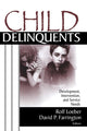 Book cover of: Child Delinquents. By: Rolf Loeber