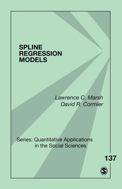 Book cover of: Spline Regression Models. By: Lawrence C. Marsh
