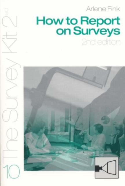 Book cover of: How To Report On Surveys. By: Arlene Fink