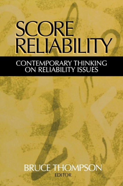 Book cover of: Score Reliability. By: Bruce Thompson