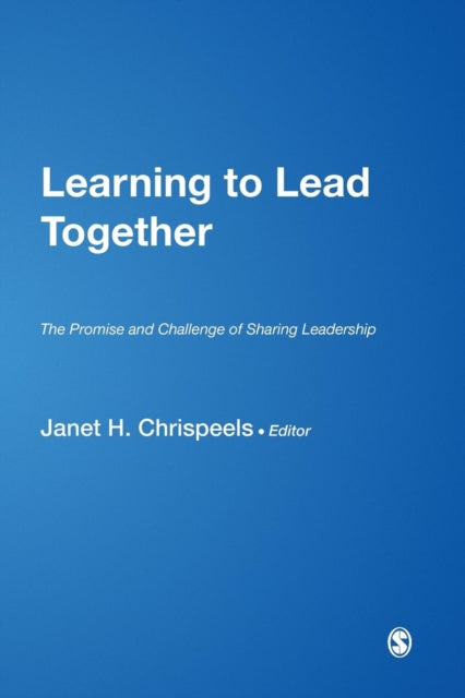Book cover of: Learning to Lead Together. By: Janet H. Chrispeels
