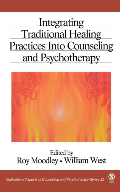 Book cover of: Integrating Traditional Healing Practices Into Counseling and Psychotherapy