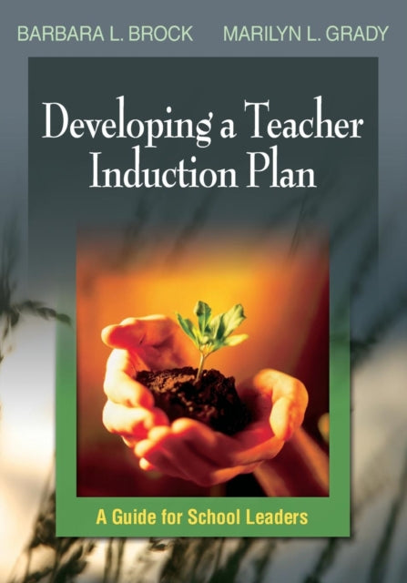 Book cover of: Developing a Teacher Induction Plan. By: Barbara L. Brock