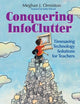 Book cover of: Conquering InfoClutter. By: Meghan J. Ormiston
