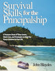 Book cover of: Survival Skills for the Principalship. By: John Blaydes
