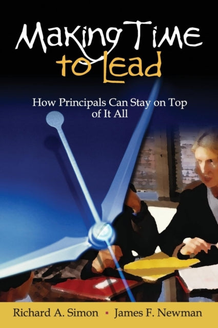 Book cover of: Making Time to Lead. By: Richard A. Simon