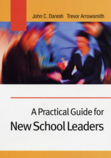 A Practical Guide for New School Leaders