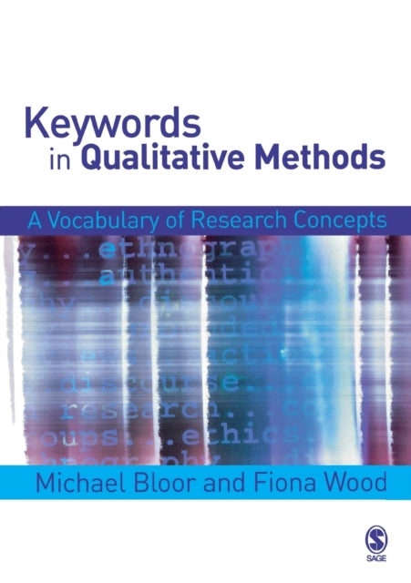 Book cover of: Keywords in Qualitative Methods. By: Michael Bloor
