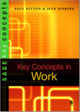 Book cover of: Key Concepts in Work. By: Paul Blyton