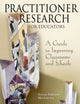 Book cover of: Practitioner Research for Educators. By: Viviane Robinson
