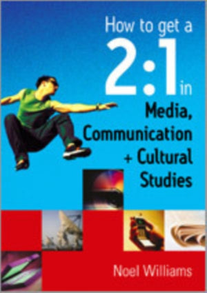 How to get a 2:1 in Media, Communication and Cultural Studies