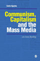 Book cover of: Communism, Capitalism and the Mass Media. By: Colin Sparks