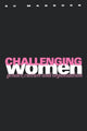 Book cover of: Challenging Women