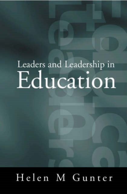 Book cover of: Leaders and Leadership in Education