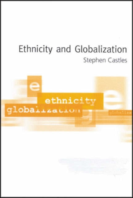 Book cover of: Ethnicity and Globalization