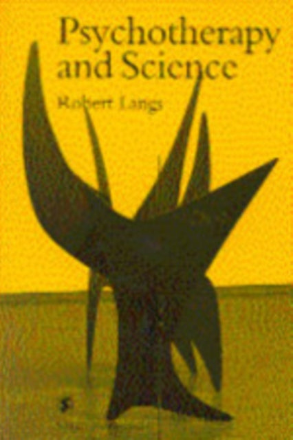 Book cover of: Psychotherapy and Science. By: Rob Langs