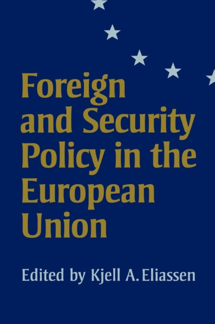 Book cover of: Foreign and Security Policy in the European Union