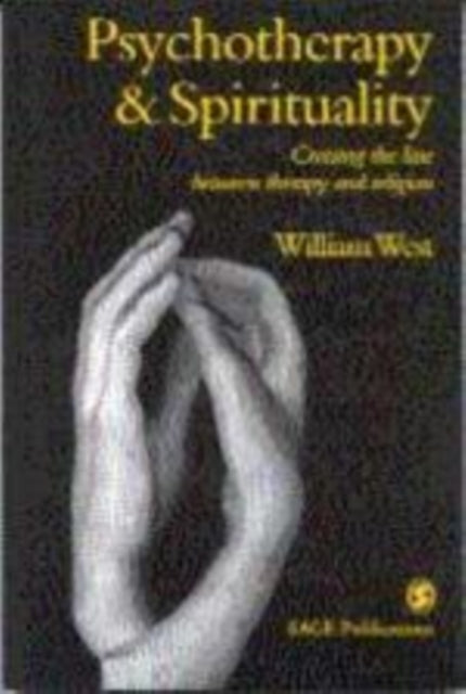 Book cover of: Psychotherapy & Spirituality. By: William West