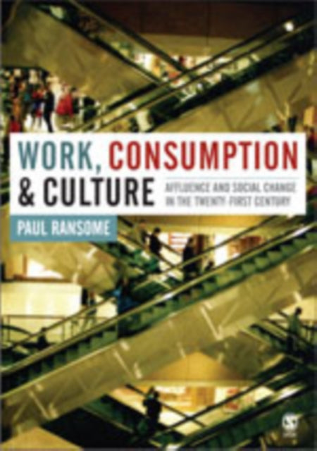 Book cover of: Work, Consumption and Culture