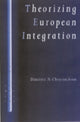 Book cover of: Theorizing European Integration