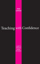 Book cover of: Teaching with Confidence. By: Denis Lawrence