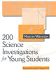 Book cover of: 200 Science Investigations for Young Students