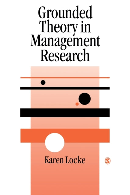 Book cover of: Grounded Theory in Management Research. By: Karen Locke