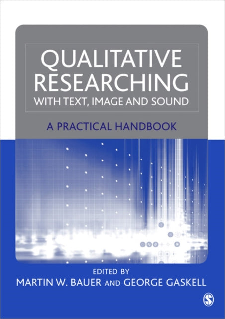 Book cover of: Qualitative Researching with Text, Image and Sound