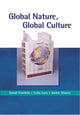 Book cover of: Global Nature, Global Culture
