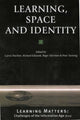Book cover of: Learning, Space and Identity
