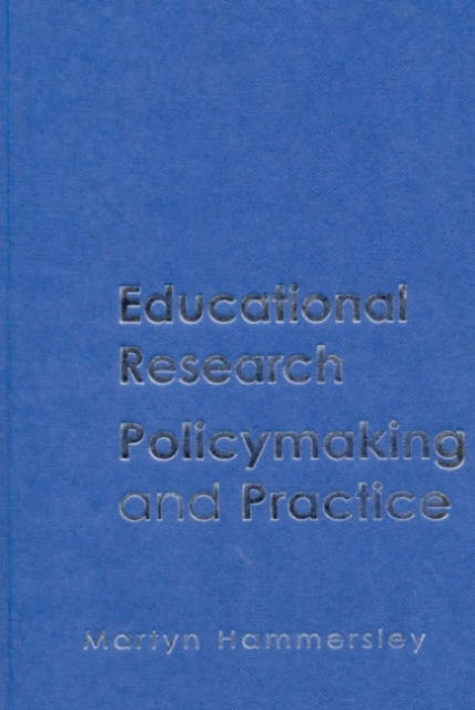 Book cover of: Educational Research, Policymaking and Practice