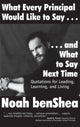 Book cover of: What Every Principal Would Like to Say . . . and What to Say Next Time