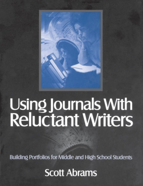 Book cover of: Using Journals With Reluctant Writers
