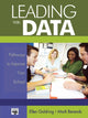 Book cover of: Leading With Data. By: Ellen B. Goldring