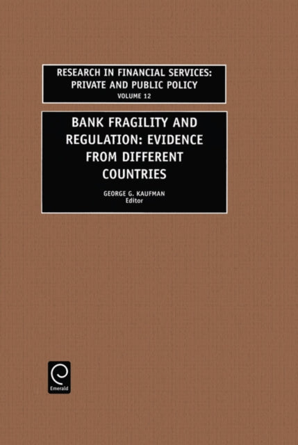 Book cover of: Bank Fragility and Regulation. By: G.G. Kaufman