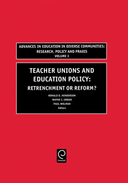 Book cover of: Teachers Unions and Education Policy