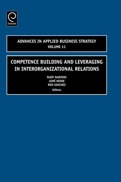 Book cover of: Competence Building and Leveraging in Interorganizational Relations