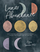 Book cover of: Lunar Abundance. By: Ezzie Spencer