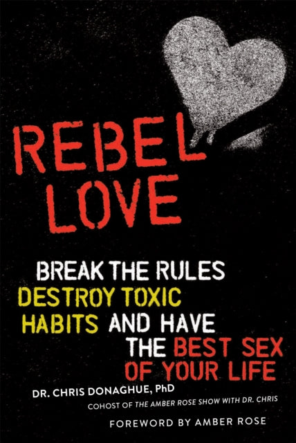 Book cover of: Rebel Love. By: Chris Donaghue